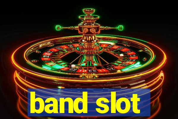 band slot