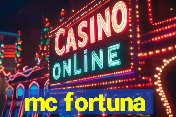 mc fortuna