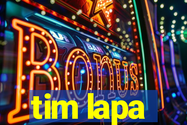 tim lapa