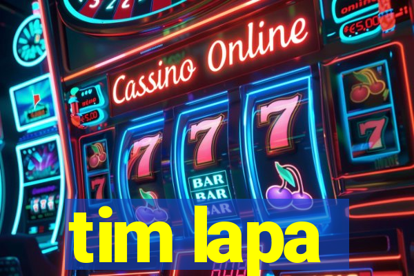 tim lapa