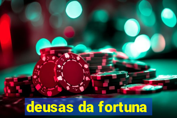 deusas da fortuna