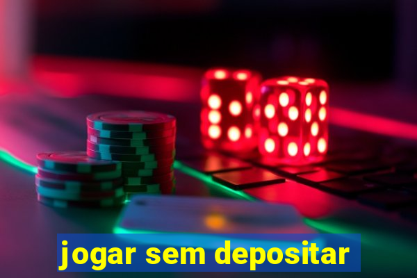 jogar sem depositar