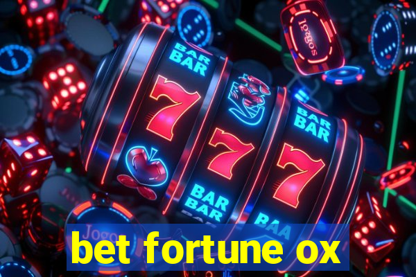 bet fortune ox