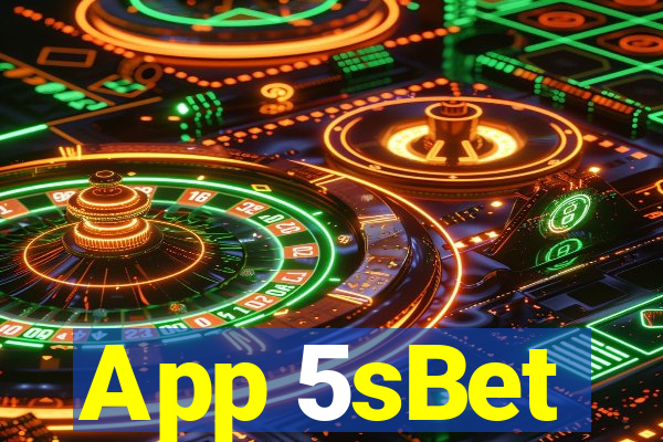 App 5sBet