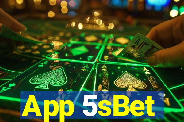 App 5sBet