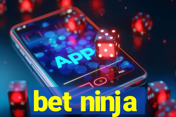 bet ninja