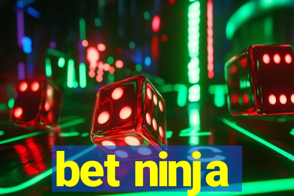 bet ninja