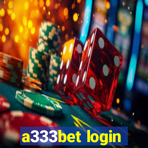 a333bet login