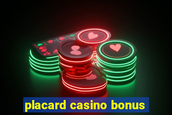 placard casino bonus