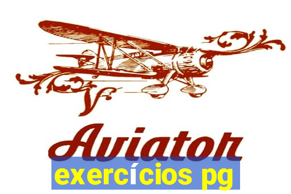 exercícios pg