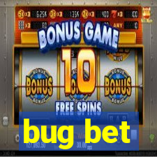 bug bet