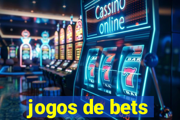 jogos de bets