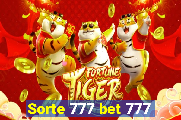 Sorte 777 bet 777