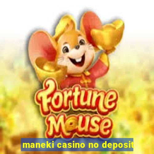 maneki casino no deposit