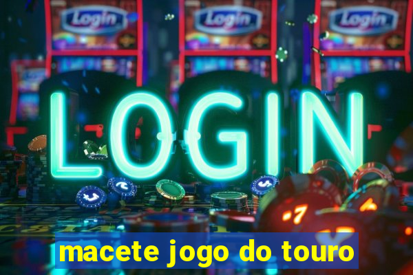 macete jogo do touro