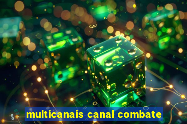 multicanais canal combate