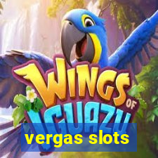 vergas slots