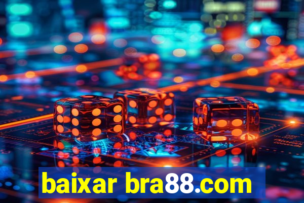 baixar bra88.com