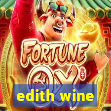 edith wine