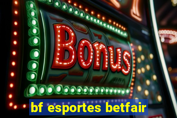 bf esportes betfair