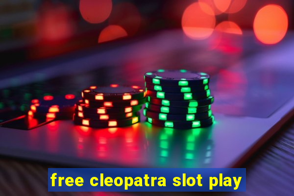 free cleopatra slot play