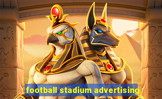 football stadium advertising