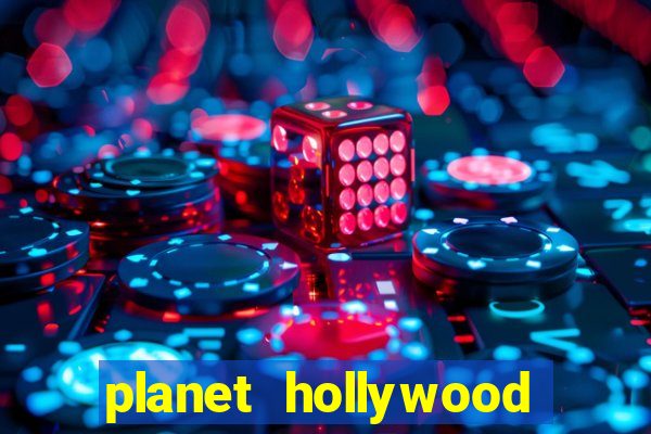 planet hollywood hotel & casino