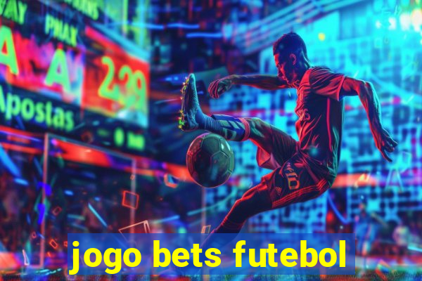 jogo bets futebol