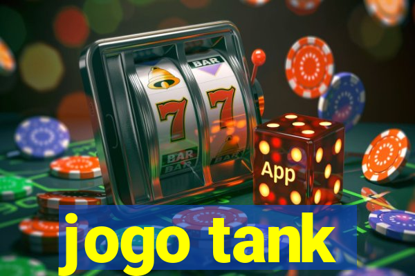 jogo tank