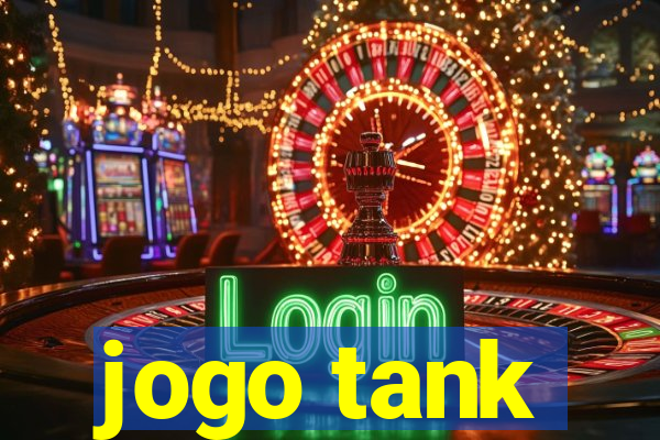 jogo tank