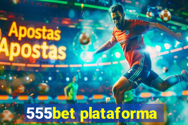 555bet plataforma