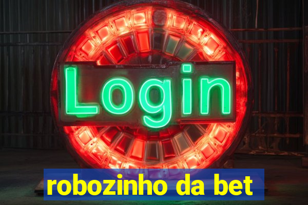 robozinho da bet