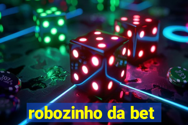 robozinho da bet