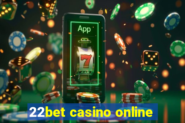 22bet casino online