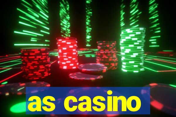 as casino