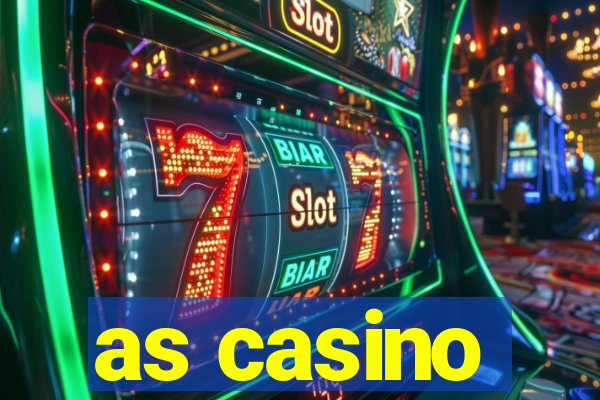 as casino