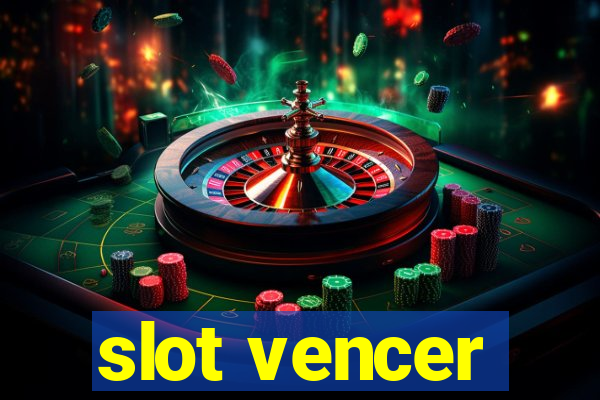 slot vencer