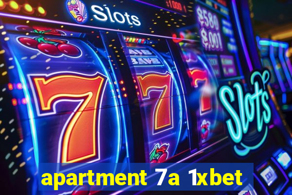 apartment 7a 1xbet