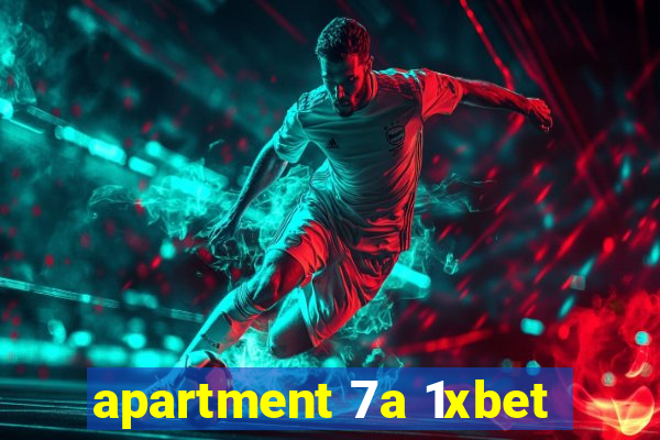 apartment 7a 1xbet