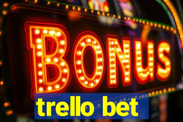 trello bet