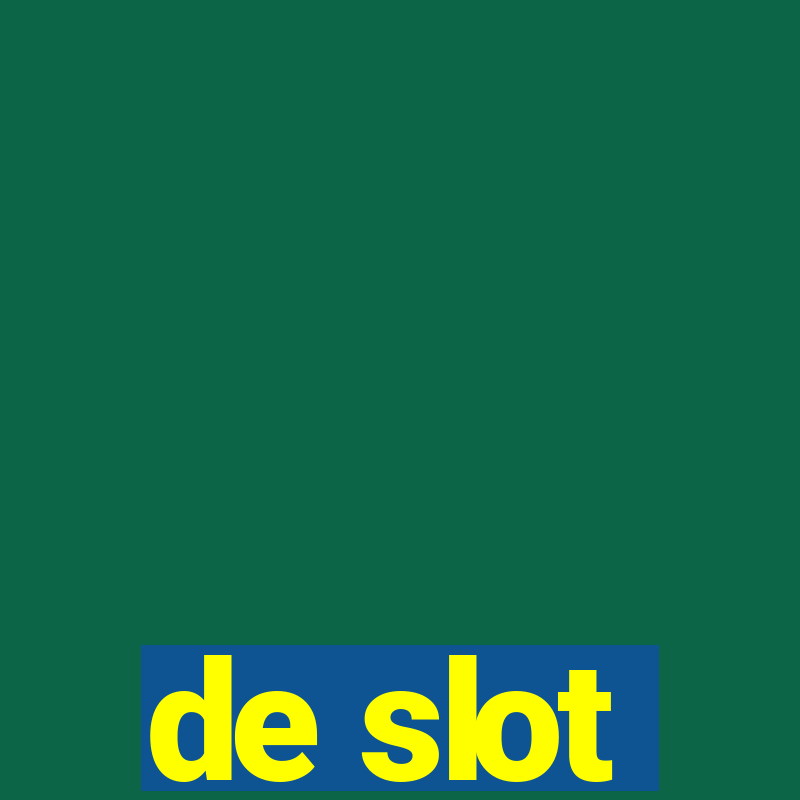 de slot