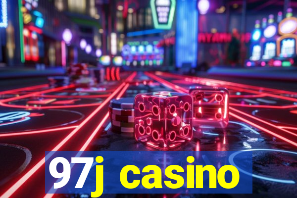 97j casino