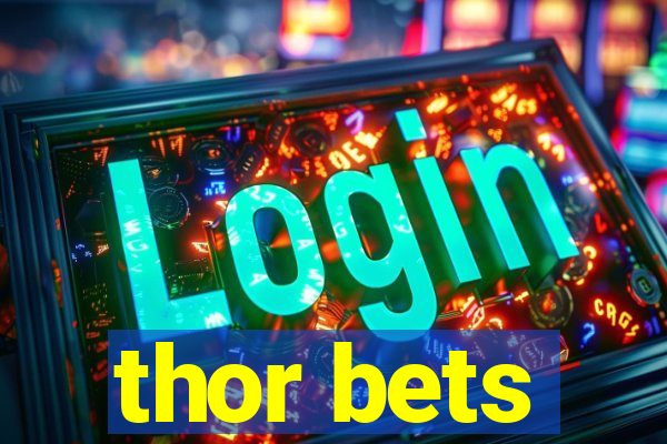 thor bets