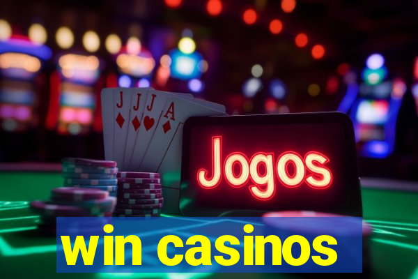 win casinos