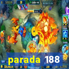 parada 188