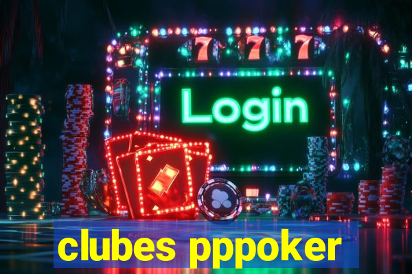 clubes pppoker