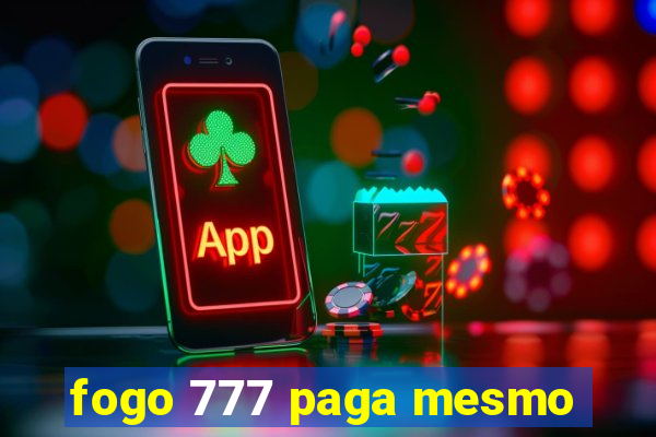 fogo 777 paga mesmo