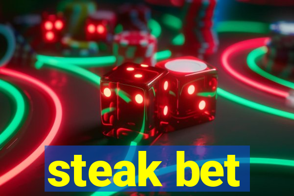 steak bet