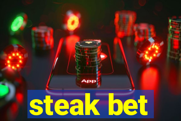 steak bet