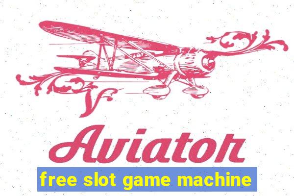 free slot game machine